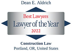 Dean E. Aldrich | Best Lawyers | Lawyer of the Year 2022 | Construction Law | Portland, OR, United States
